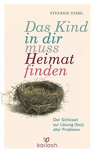 Das Kind in dir muss Heimat finden: Der Schlüssel zur Lösung (fast) aller Probleme (Amazon)