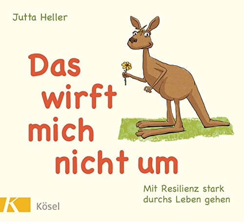 Buch: "Das wirft mich nicht um: Resilient stark durchs Leben gehen" (Amazon)