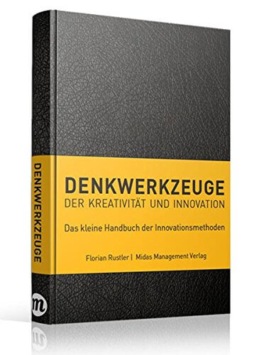 Denkwerkzeuge der Kreativität und Innovation (Amazon, 3907100816)