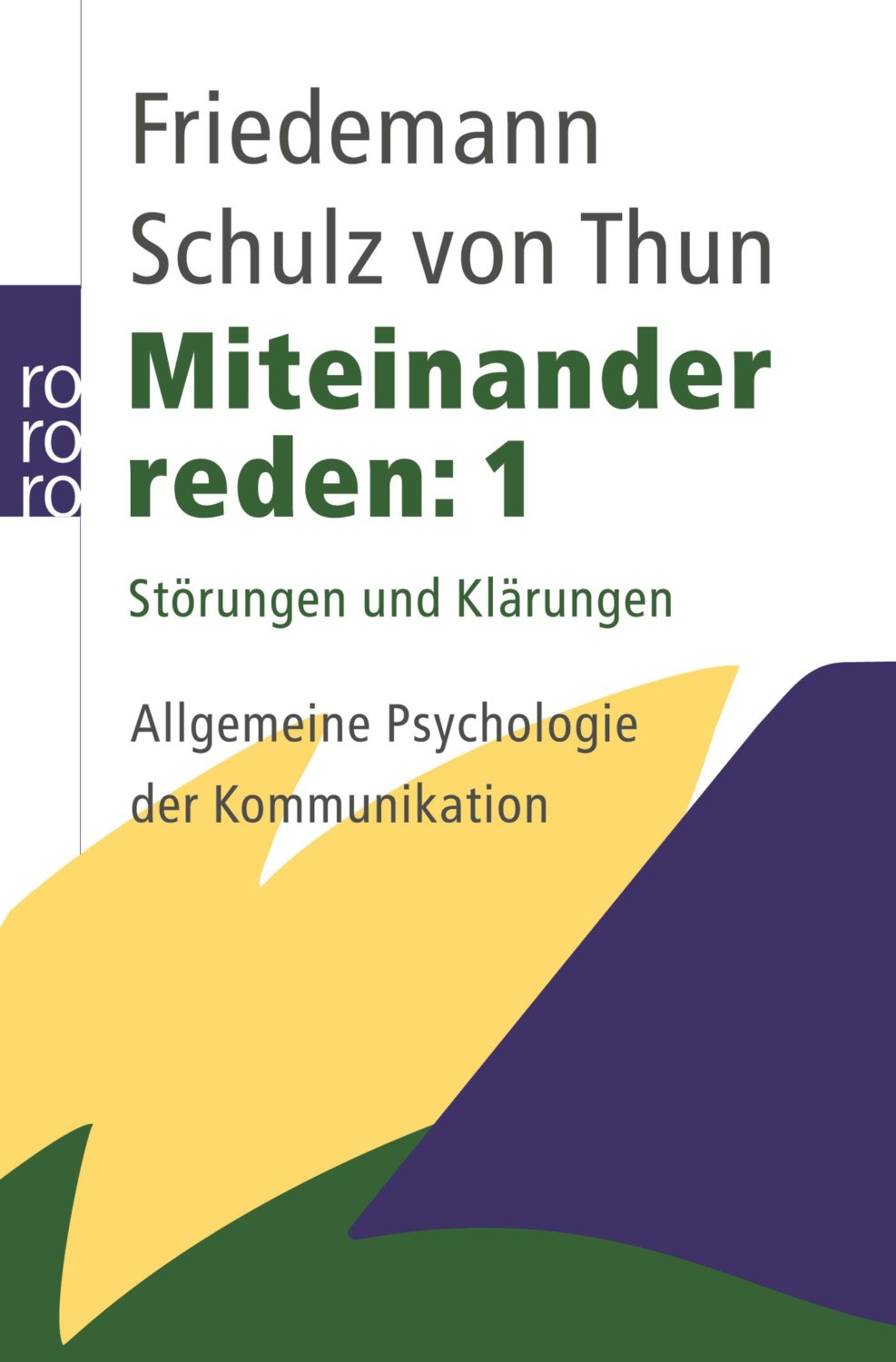 Miteinander reden: 1 - Störungen und Klärungen. Allgemeine Psychologie der Kommunikation (Amazon)