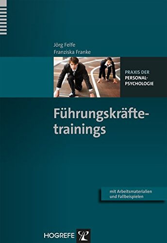 Wie gestaltet man Führungskräfteseminare? Was macht ein gutes Führungsseminar aus? - Das Buch "Führungskräftetrainings (Praxis der Personalpsychologie, Band 30)" will diese Fragen beantworten (Amazon)