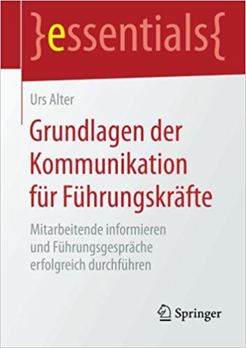 Buch zum Thema Führungskräftekommunikation: "Grundlagen der Kommunikation für Führungskräfte" (Amazon, 3658092726)