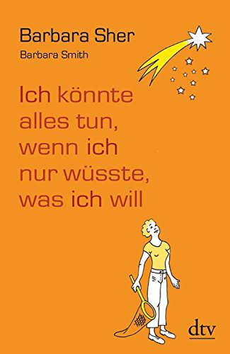 Ich könnte alles tun, wenn ich nur wüsste, was ich will (Amazon)