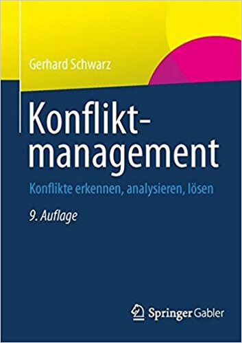 Buch "Konflikt-Management | Konflikte erkennen, analysieren, lösen" von Gerhard Schwarz (Amazon)