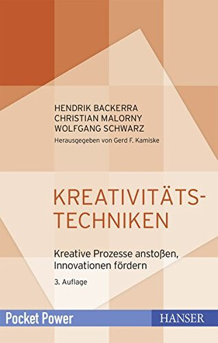 Kreativitätstechniken: Kreative Prozesse anstoßen, Innovationen fördern (Amazon, 3446412336)