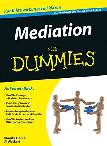 Konfliktvermittlung durch ein Mediationsverfahren? - Die Dummies-Reihe will die moderne Form der Streitschlichtung erkären (Amazon)