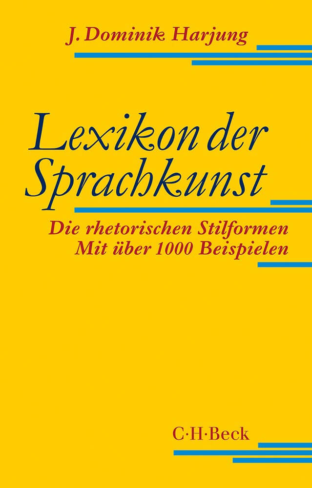 Buch zum Thema rhetorische Figuren und Stilmittel: "Lexikon der Sprachkunst: Die rhetorischen Stilformen" (Amazon)