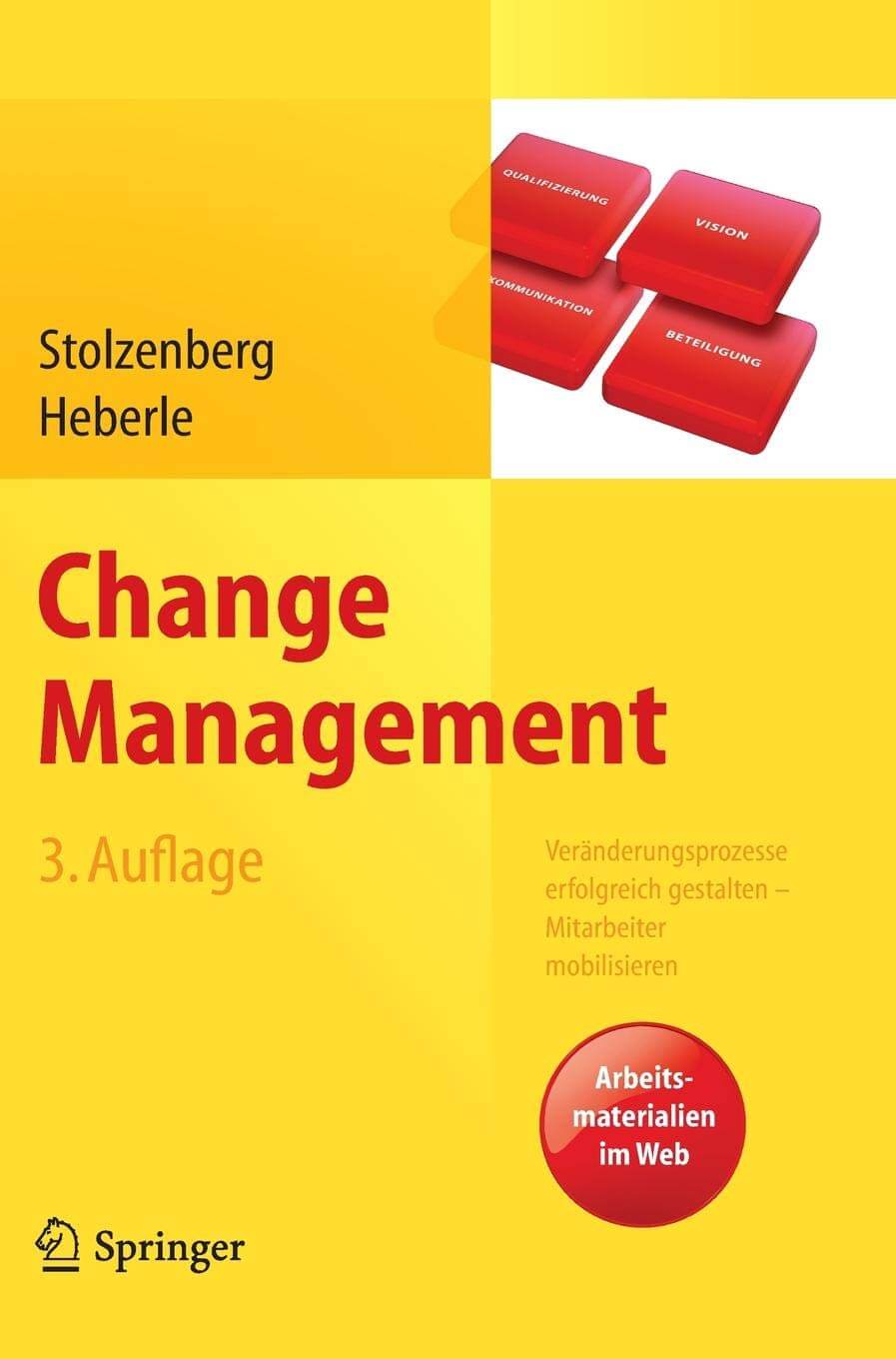 Veränderungsprozesse erfolgreich gestalten: Buch "Change Management" (Amazon*)