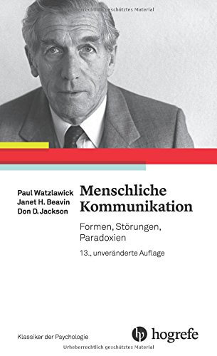 "Menschliche Kommunikation: Formen, Störungen, Paradoxien" von Paul Watzlawick (Amazon, 3456857454)