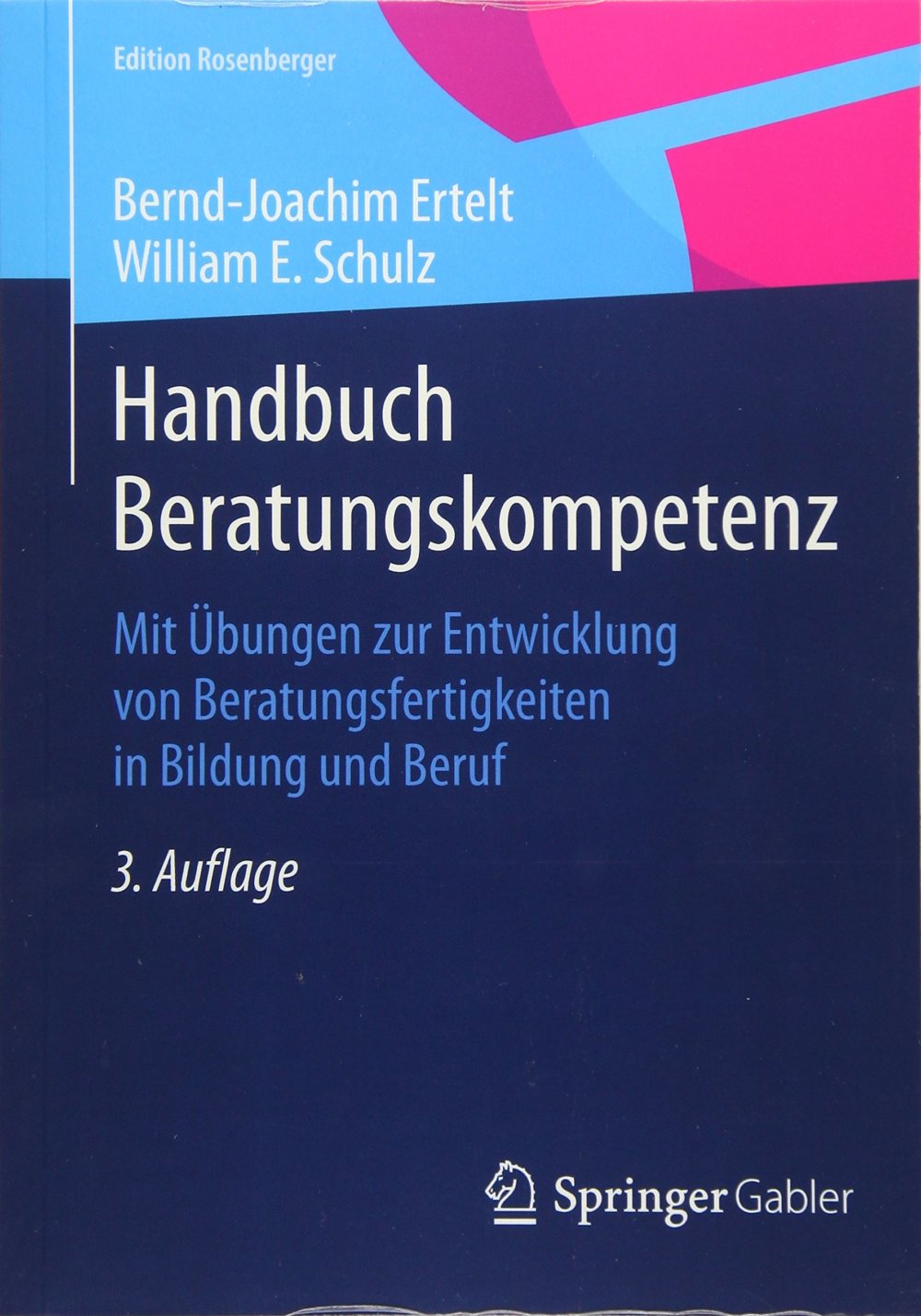 Handbuch Beratungskompetenz: Mit Übungen zur Entwicklung von Beratungsfertigkeiten (Amazon)
