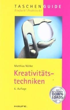 Buch: Kreativitätstechniken (Taschenguide) von Matthias Nöllke