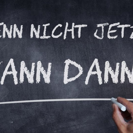 Motivationssprüche | Hier der Motivationsspruch: Wenn nicht jetzt, wann dann? (© underdogstudios / Fotolia)